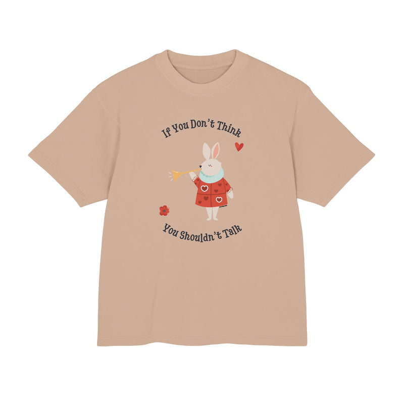 Graphic Tee — "If You Don't Think Then You Shouldn't Talk" Wonderland T-Shirt