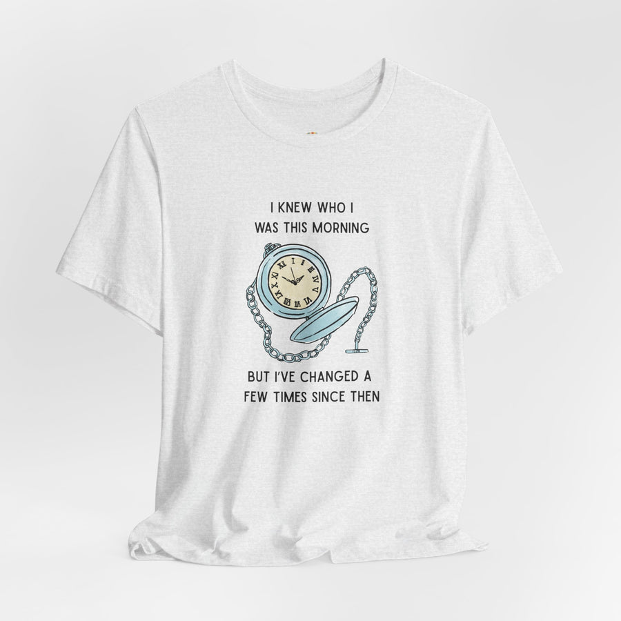 Graphic T‑Shirt — 'I Knew Who I Was This Morning'  Wonderland Quote Tee