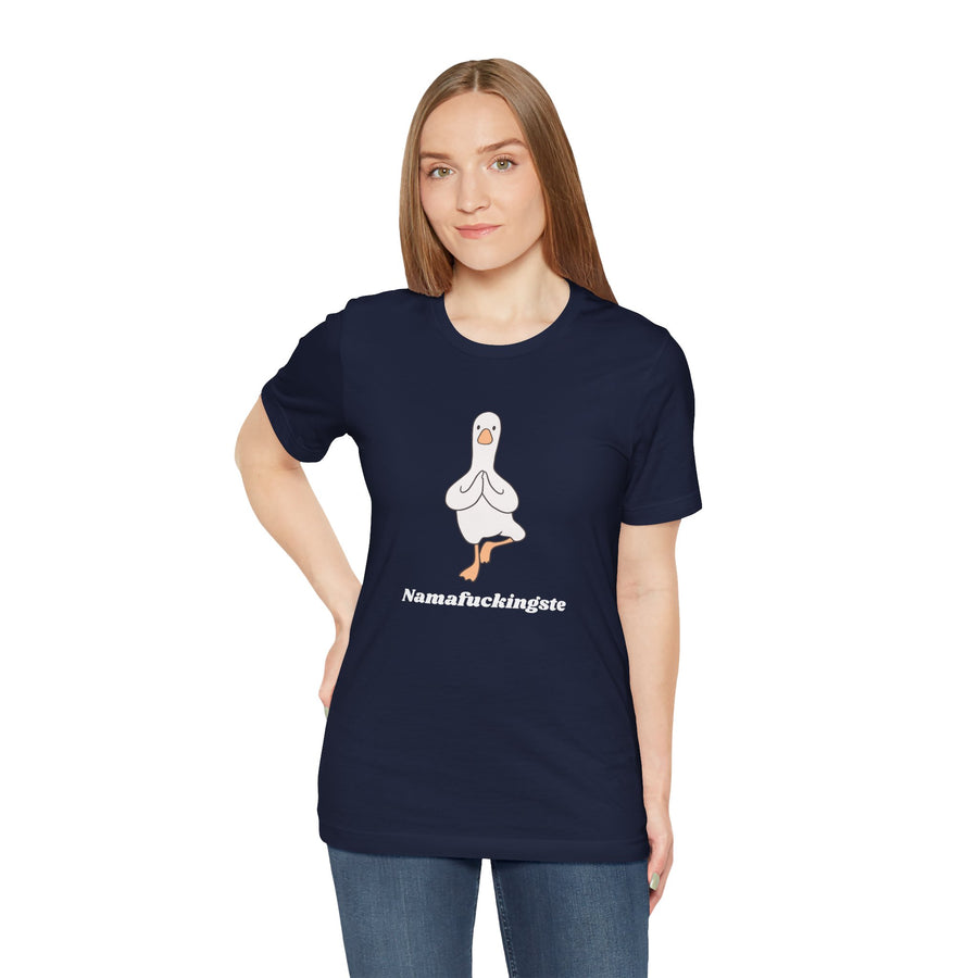 Goose Yoga Tee — "Namafuckingste" Funny Meditation T-Shirt