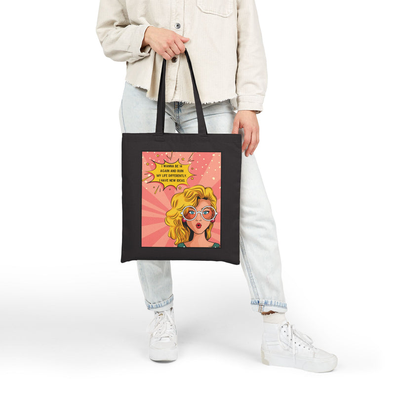 Canvas Tote Bag — Retro Pop Art Style Tote  “I Wanna Be 14 Again and Ruin My Life Differently”