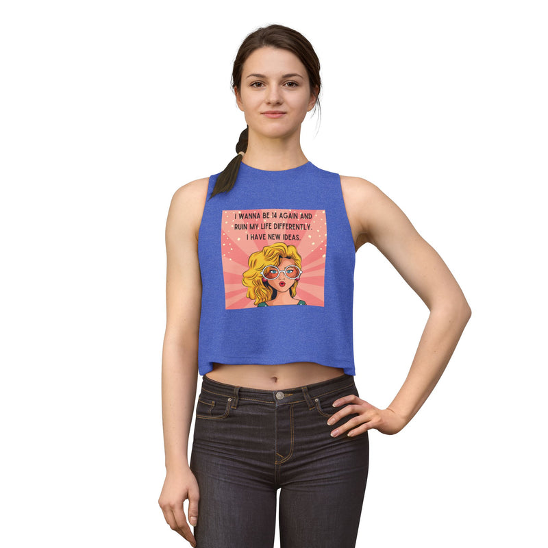 Crop Top — Retro Pop Art Graphic Tee "I Wanna Be 14 Again and Ruin My Life Differently" Tank