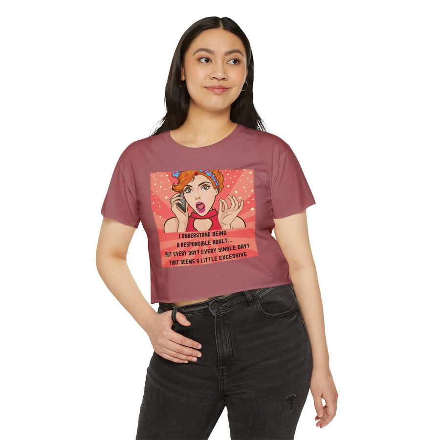 Pop Art Crop Top T-shirt — "Being Responsible Adult Every Single Day?" Graphic Tee for Women