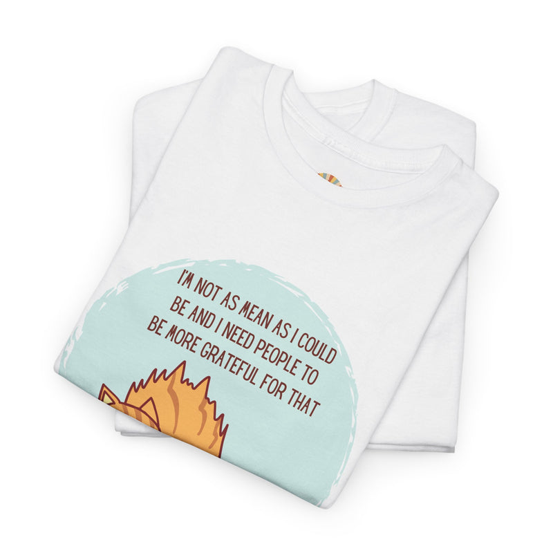 Sassy Cat Attitude T-Shirt — "I’m Not As Mean As I Could Be" Graphic Tee