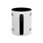 Coffee Mug — "If You Don't Think You Shouldn't Talk" Cute Rabbit Accent Mug
