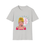 I Don't Make Mistakes - Unisex Softstyle T-Shirt