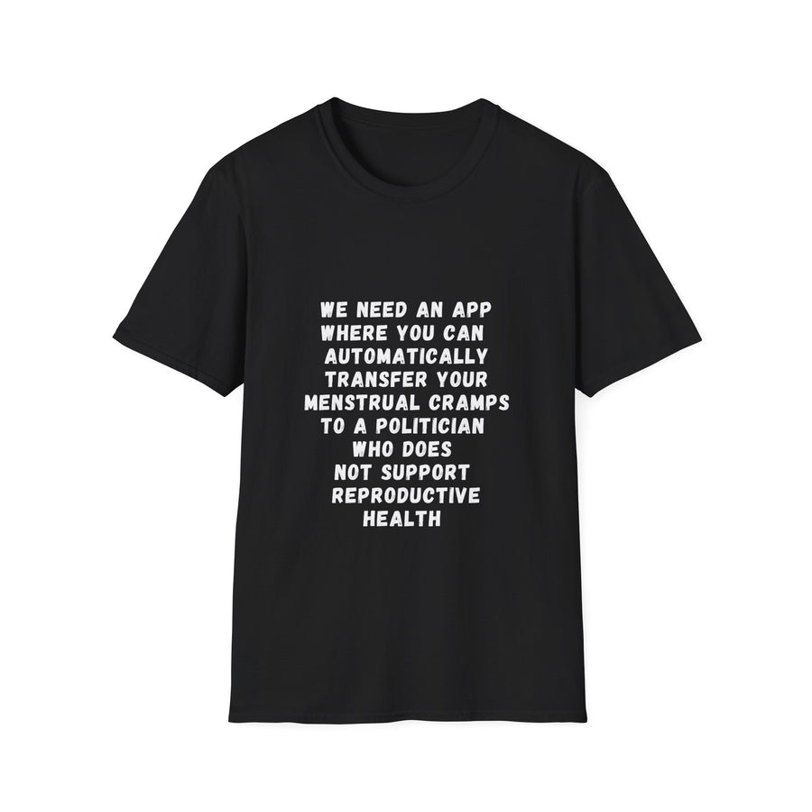 Transfer Menstrual Cramps - Unisex Softstyle T-Shirt