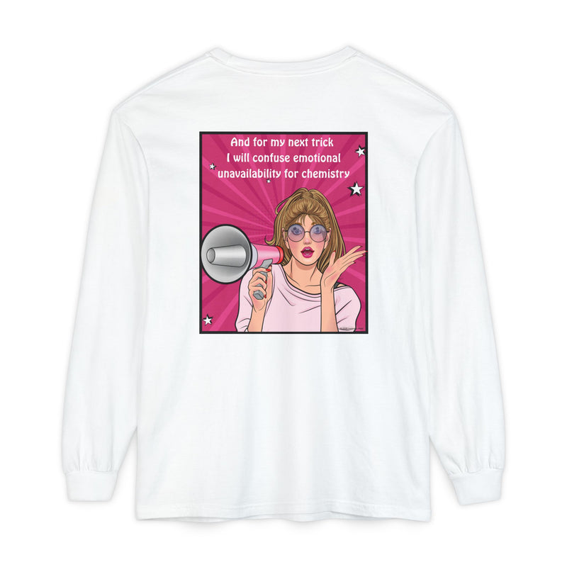 Long Sleeve T-Shirt — “I Will Confuse Emotional Unavailability for Chemistry” Pop Art Oversize Tee