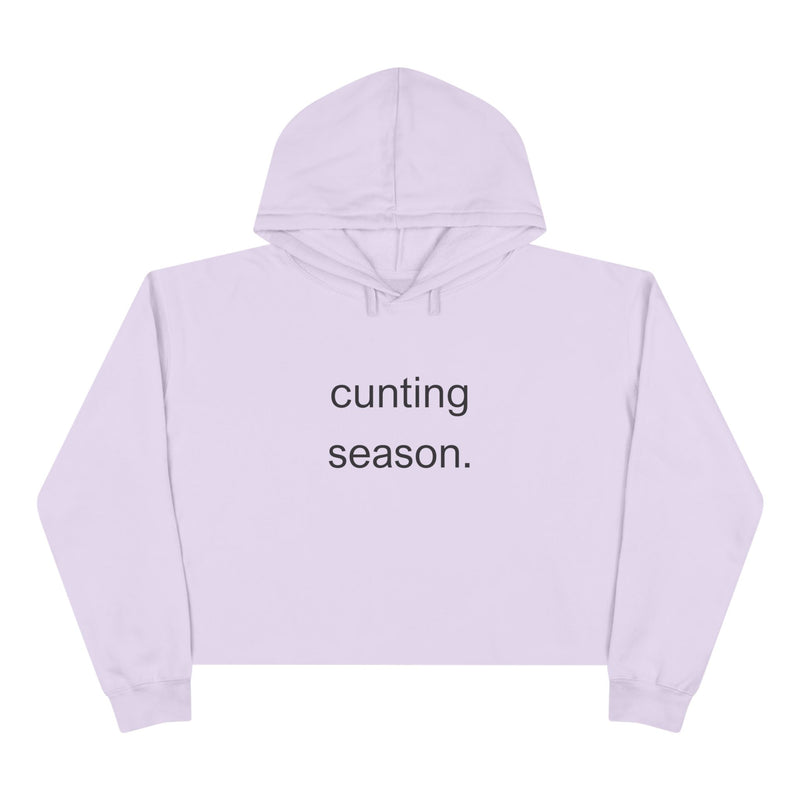 Cropped Hoodie — "cunting season." Minimalist Text Slogan Crop Hooded Sweatshirt