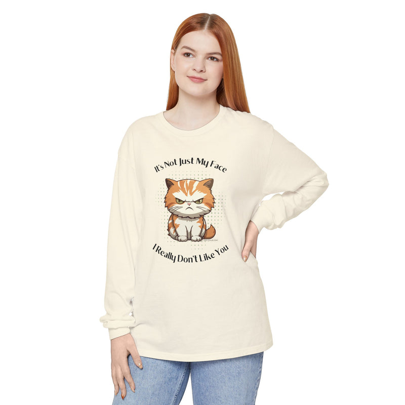 Sassy Cat Long Sleeve Tee — "It's Not Just My Face, I Really Don't Like You" Oversized T-Shirt