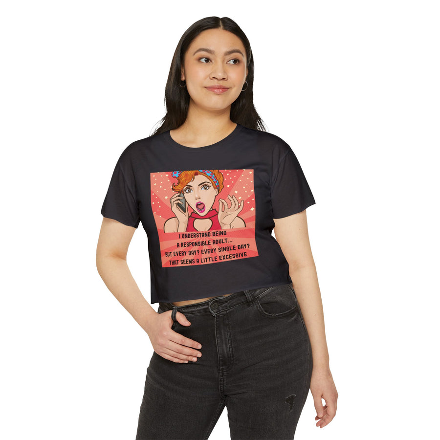 Pop Art Crop Top T-shirt — "Being Responsible Adult Every Single Day?" Graphic Tee for Women