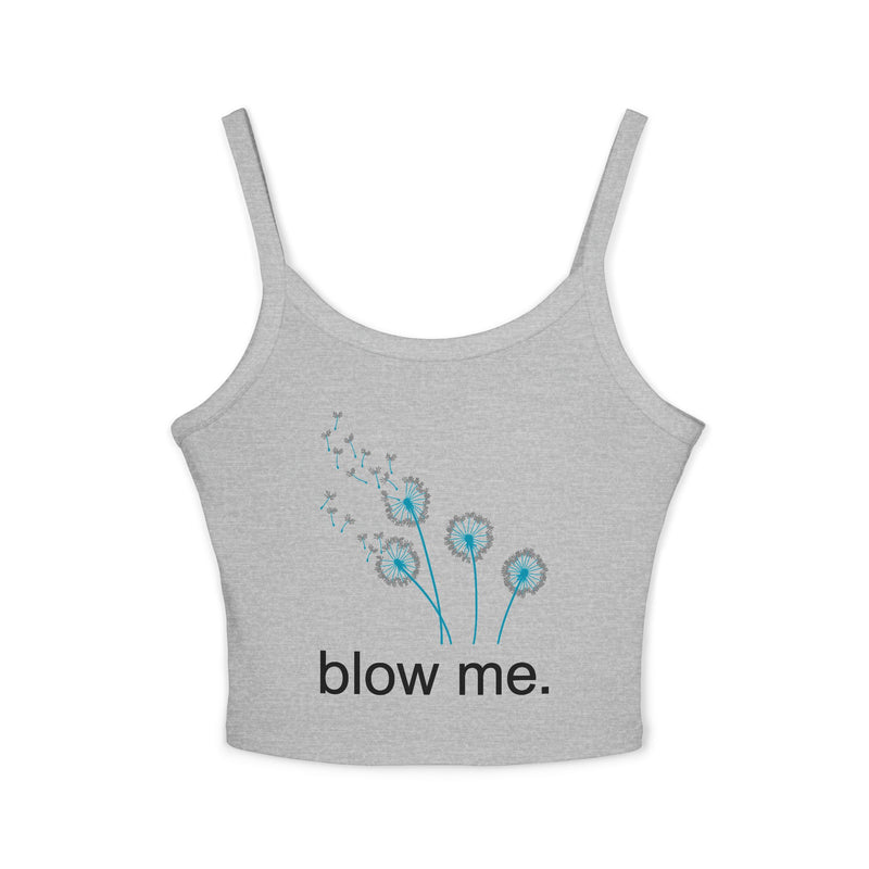 Spaghetti Tank Top — 'blow me.' Dandelion Graphic Crop Top