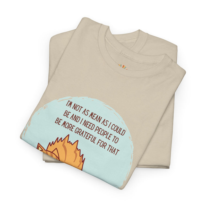 Sassy Cat Attitude T-Shirt — "I’m Not As Mean As I Could Be" Graphic Tee