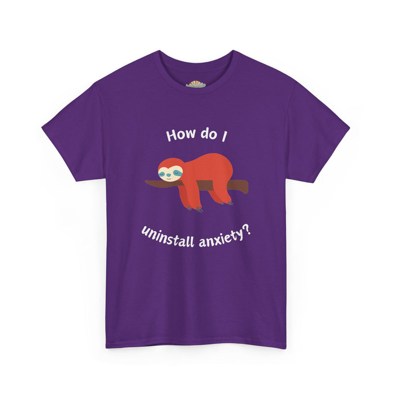 Anxious Sloth Tee — "How do I uninstall anxiety?" Graphic T-Shirt