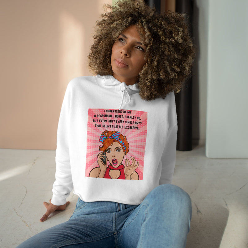 Retro Pop Art Cropped Hoodie — "I Understand Being Responsible..." Graphic Crop Hoodie