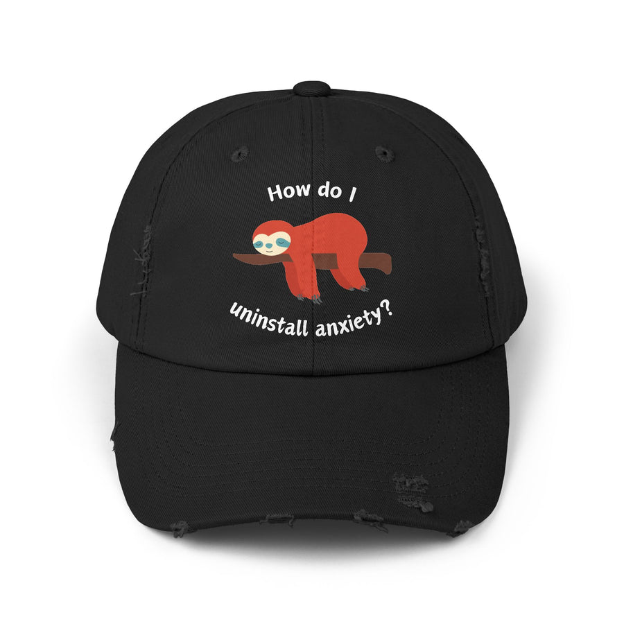 Baseball Hat - How Do I Uninstall Anxiety? Sloth Distressed Cap