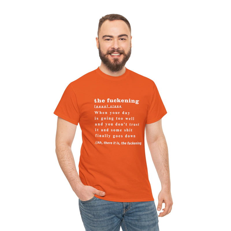 Graphic Tee — “the fuckening” Definition Minimalist Text T-Shirt