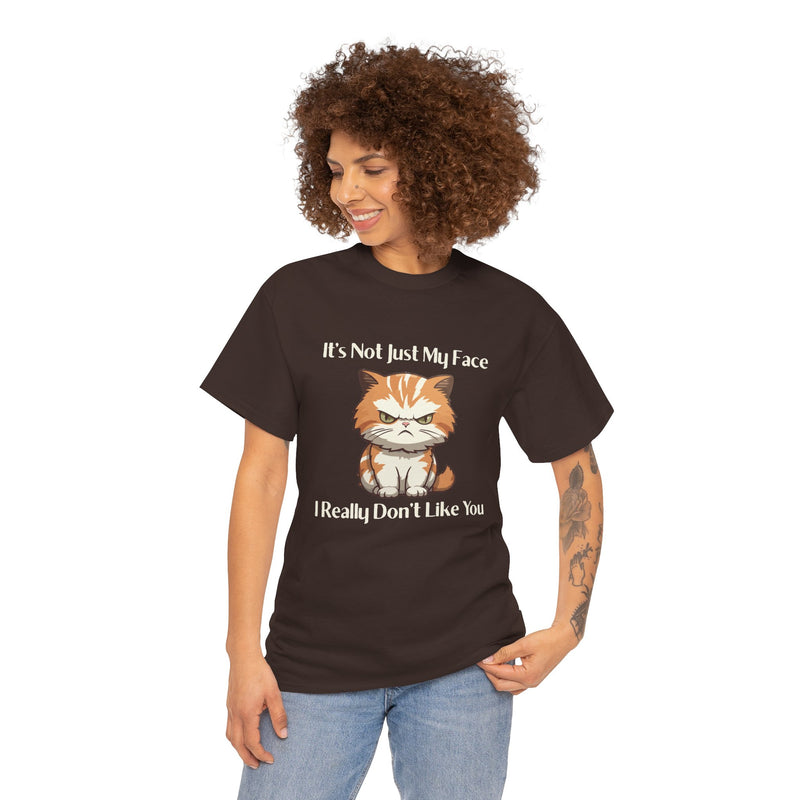 Sassy Cat Tee – "It's Not Just My Face, I Really Don't Like You" Funny Graphic T-Shirt