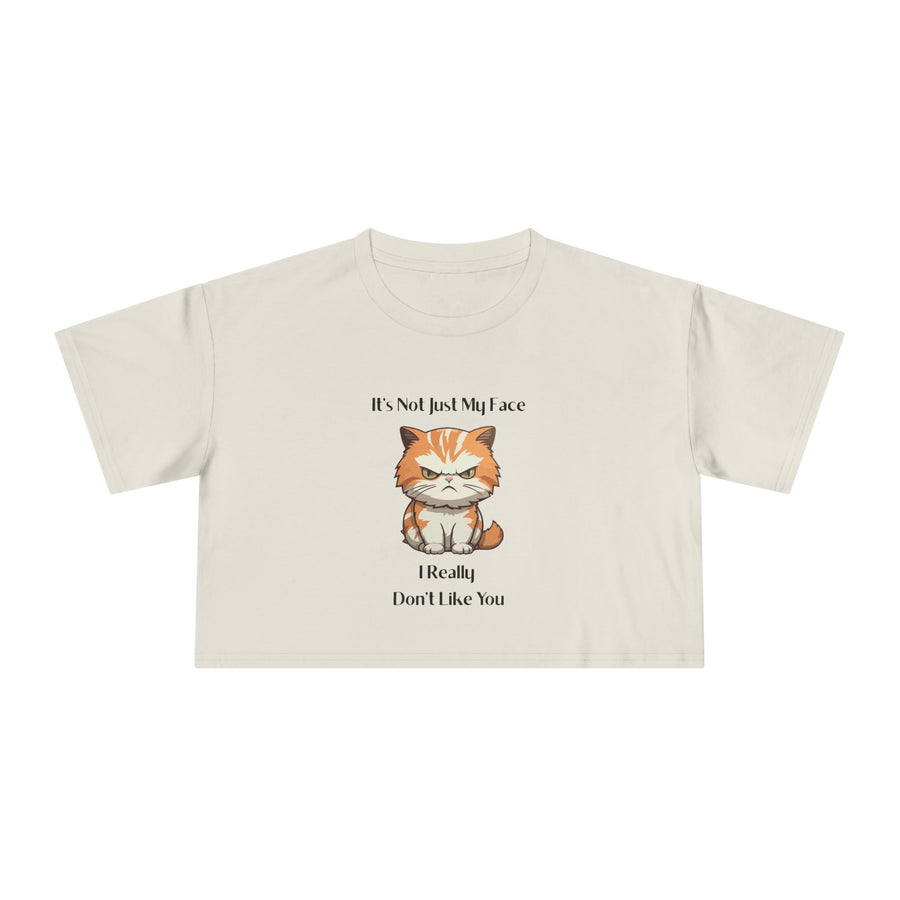 Crop T-Shirt — Sassy Cat "It's Not Just My Face I Really Don't Like You" Graphic Tee