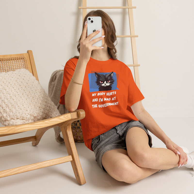 Graphic Tee “My Body Hurts and I’m Mad at the Government” Sassy Cat T-Shirt