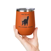 Fucking Delight Sassy Cat Wine Tumbler - Stainless Steel 12oz