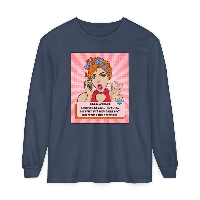 Retro Pop Art Long Sleeve Tee — “I Considered Being A Responsible Adult…” Oversize T-Shirt
