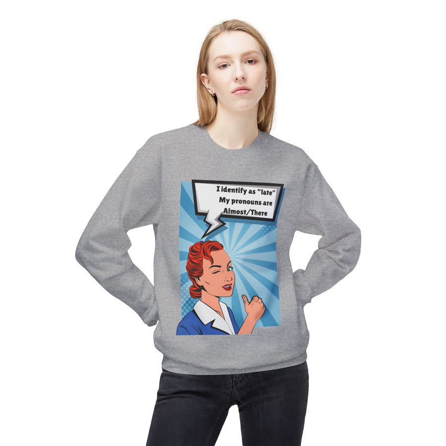 Identify as Late - Unisex Midweight Softstyle Fleece Crewneck Sweatshirt