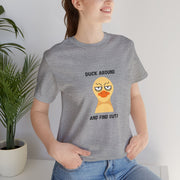 Duck Around and Find Out T-Shirt — Sassy Duck Graphic Tee