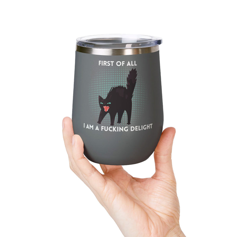 Fucking Delight Sassy Cat Wine Tumbler - Insulated Stainless Steel Wine Glass