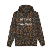 Statement Hoodie — "In Cunt We Trust" Hooded Sweatshirt