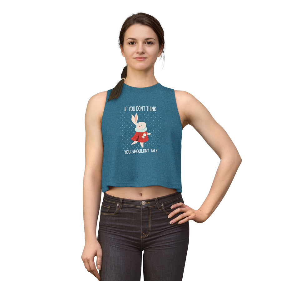 Crop Top — "If You Don't Think You Shouldn't Talk" Wonderland Casual Tank
