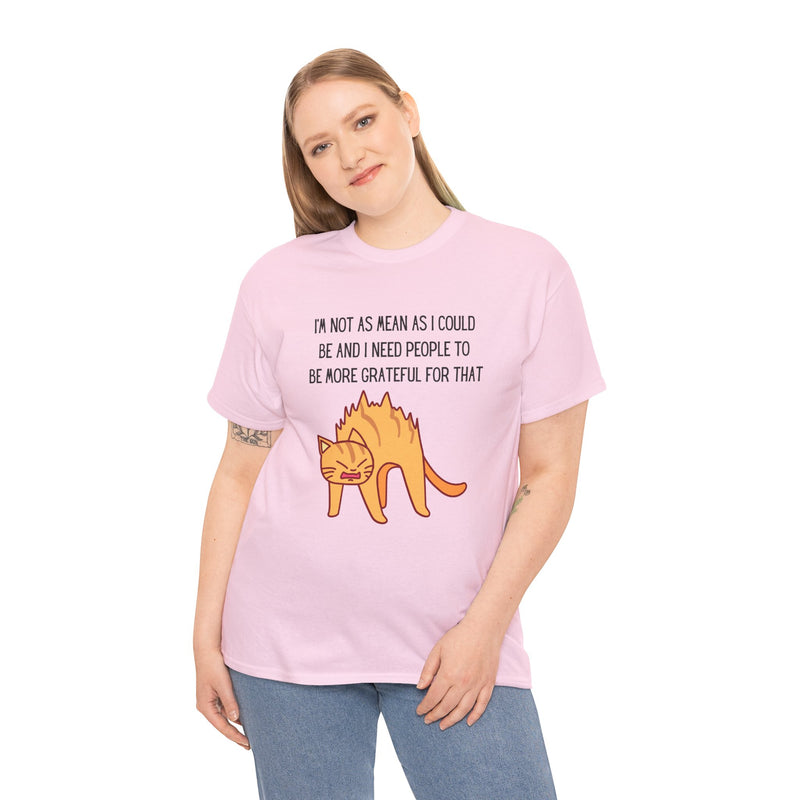 Sassy Cat Attitude T-Shirt — "I’m Not As Mean As I Could Be" Graphic Tee