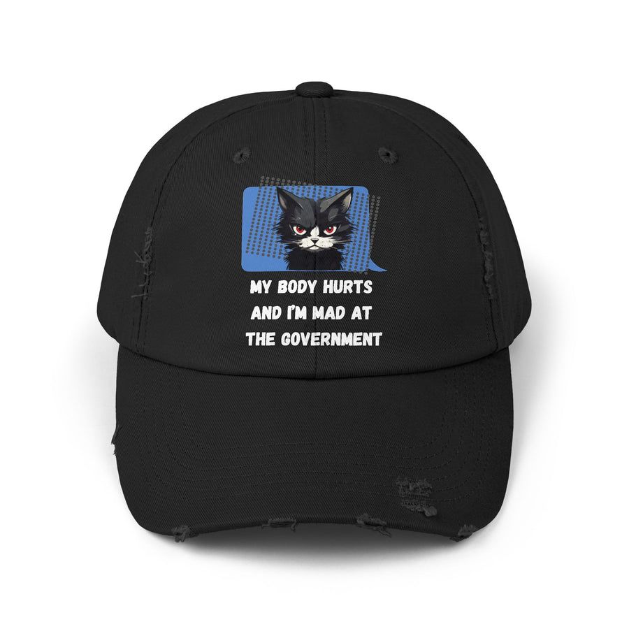Distressed Cap — Sassy Cat “My Body Hurts and I’m Mad at the Government” Baseball Hat