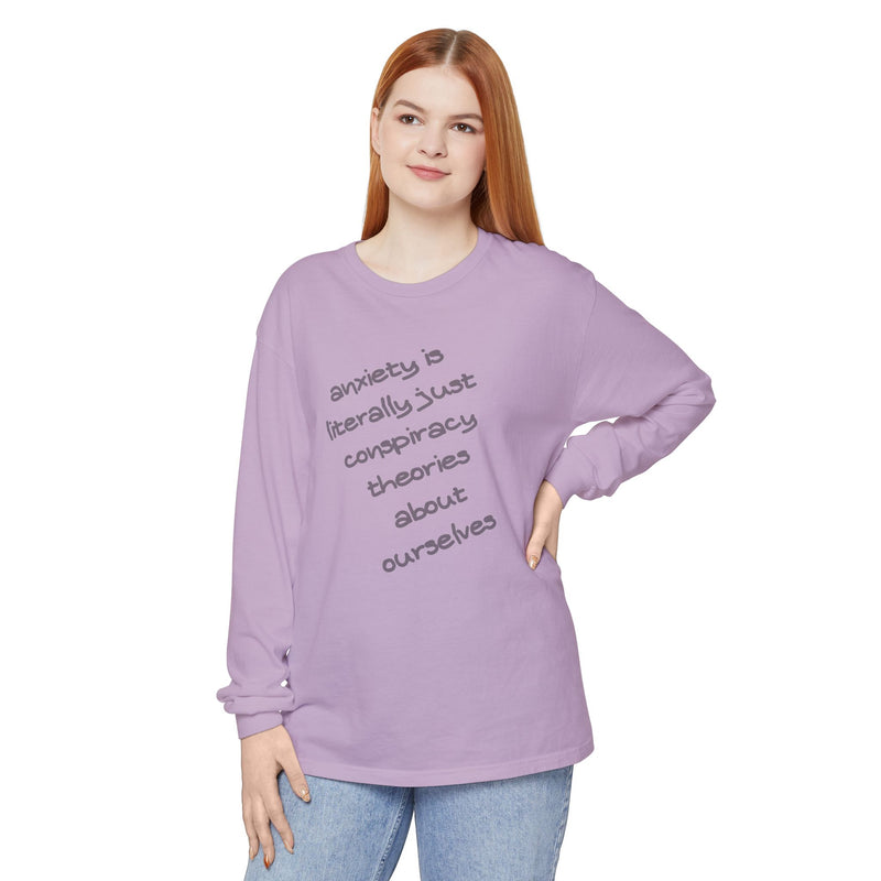 Long Sleeve Tee — “anxiety is literally just conspiracy theories about ourselves” Oversized T-Shirt