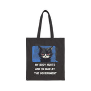 Tote Bag — "My Body Hurts and I’m Mad at the Government" Sassy Cat Canvas Tote