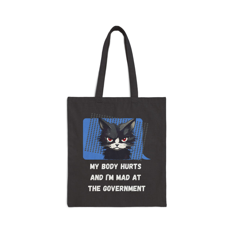 Graphic Reusable Tote Bag — "My Body Hurts and I’m Mad at the Government" Sassy Cat Canvas Tote