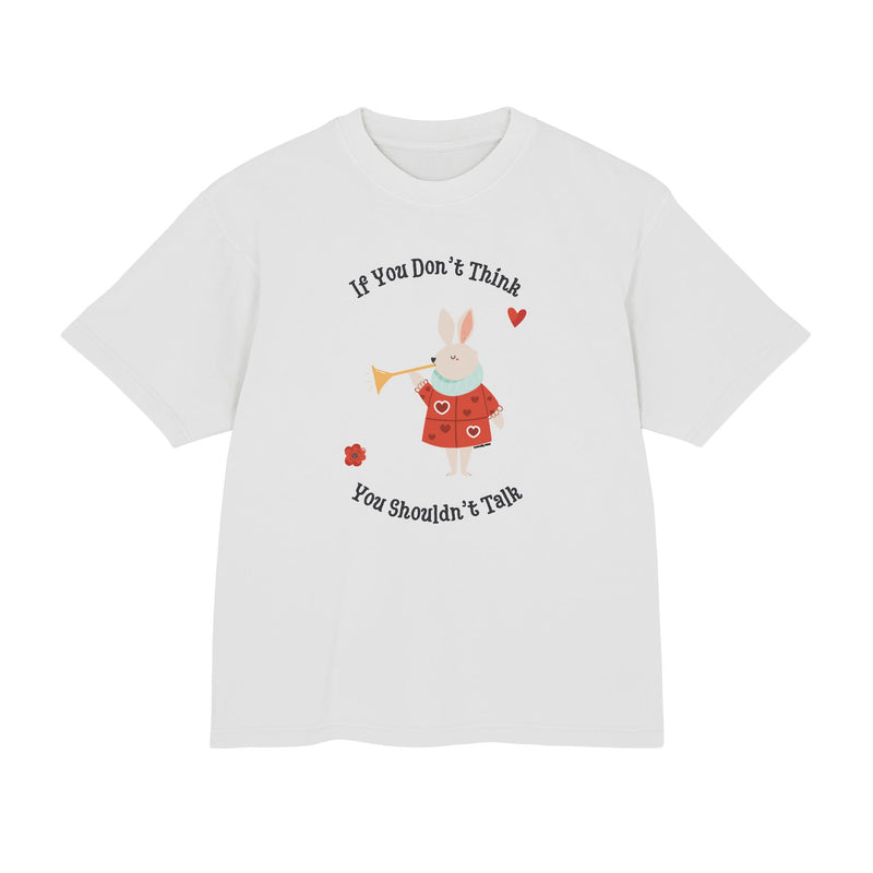 Graphic Tee — "If You Don't Think Then You Shouldn't Talk" Wonderland T-Shirt