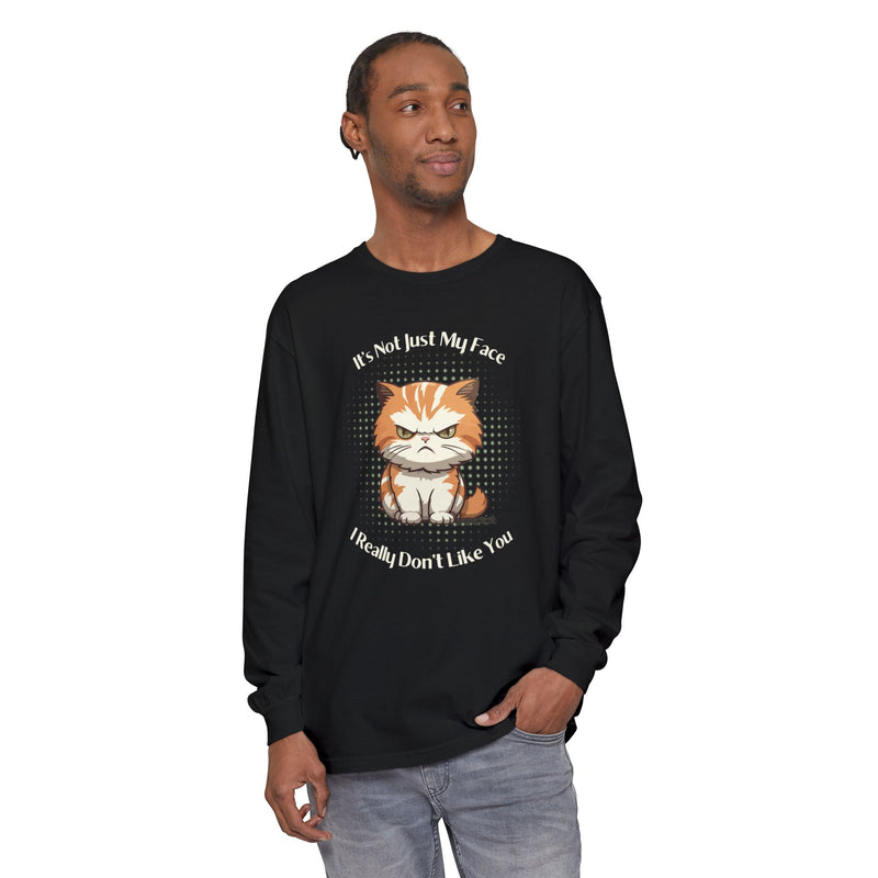Sassy Cat Long Sleeve Tee — "It's Not Just My Face, I Really Don't Like You" Oversized T-Shirt