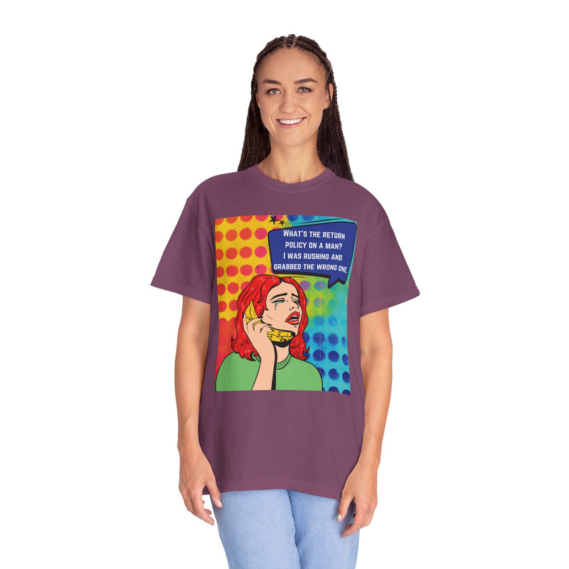 Pop Art Phone Call T-Shirt — "What's the Return Policy on a Man?" Graphic Tee