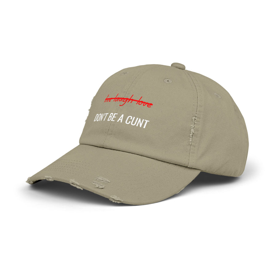 Distressed Baseball Cap – "Don't Be a Cunt" Sassy Statement Hat