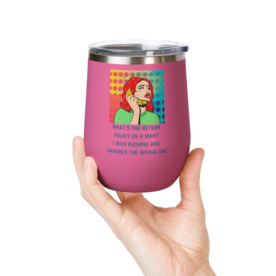 Return Policy on a Man Pop Art Wine Tumbler - Stainless Steel 12oz