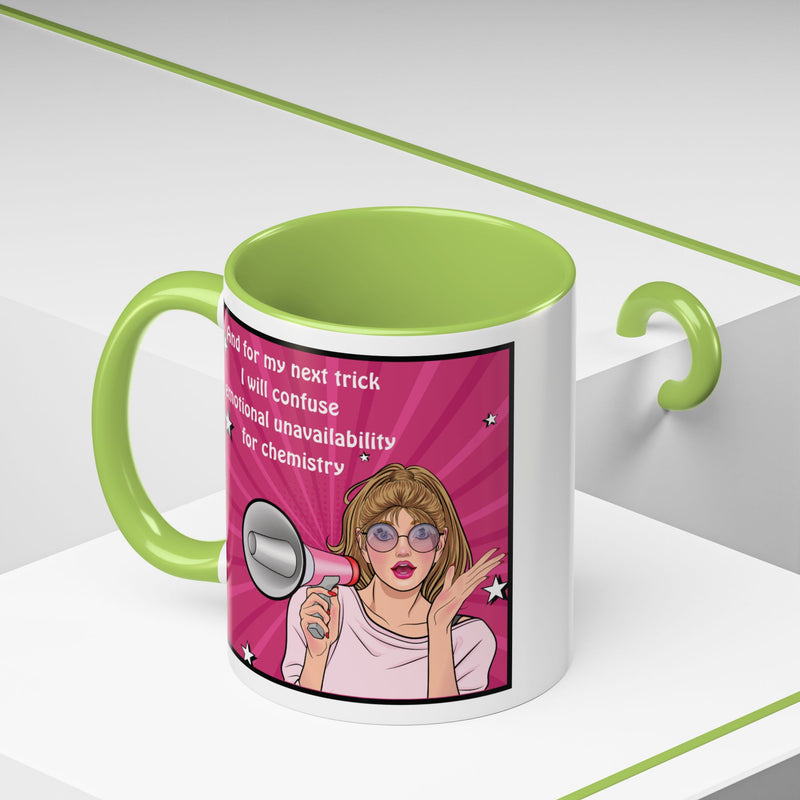 Coffee or Tea Mug — "And for my next trick, I will confuse emotional unavailability for chemistry" Retro Pop Art Accent Mug