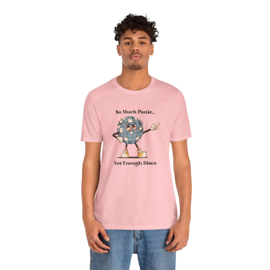 Retro Disco Tee — "So Much Panic... Not Enough Disco" Graphic T-Shirt