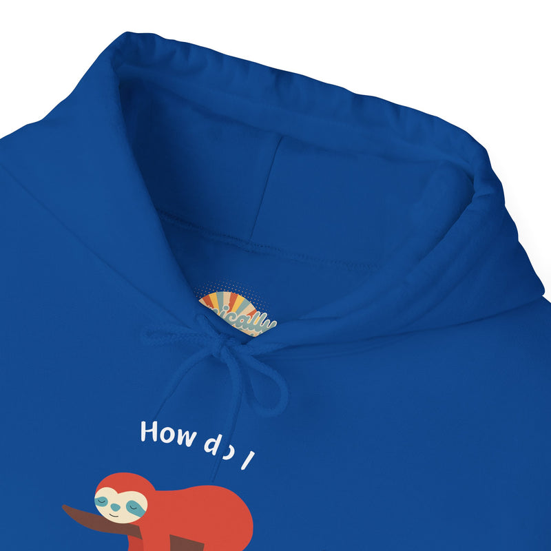 Graphic Sloth Hoodie — “How Do I Uninstall Anxiety?” Unisex Hooded Sweatshirt