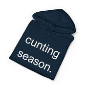 Statement Hoodie "Cunting Season" Hooded Sweatshirt