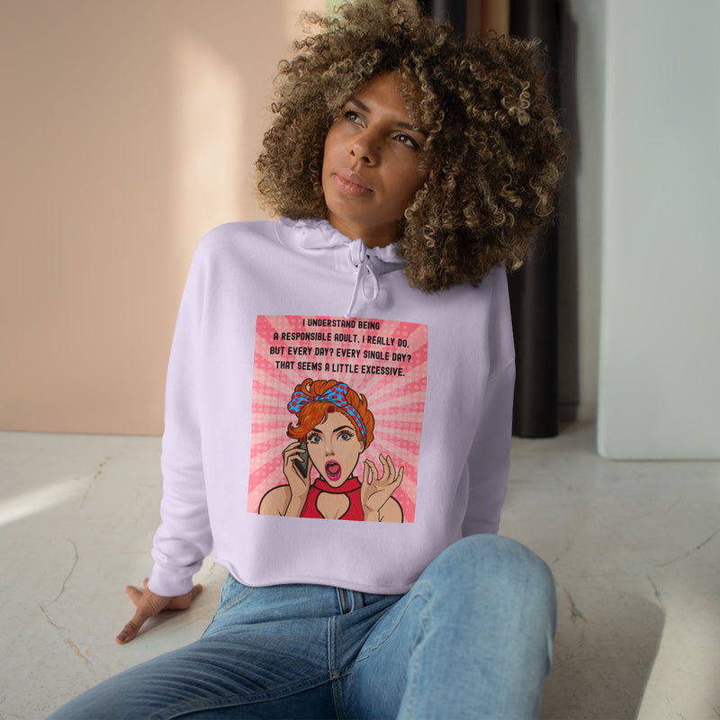 Retro Pop Art Cropped Hoodie — "I Understand Being Responsible..." Graphic Crop Hoodie