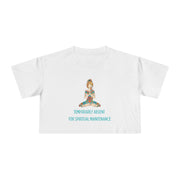 Spiritual Crop Top T-Shirt— "Temporarily Absent for Spiritual Maintenance" Graphic Tee