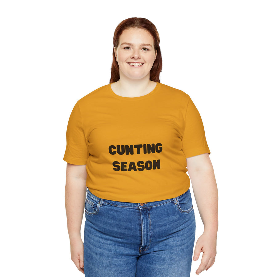 "Cunting Season" Tee — Bold Provocative Statement T-Shirt