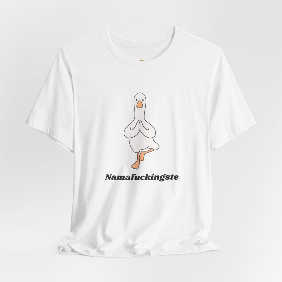 Goose Yoga Tee — "Namafuckingste" Funny Meditation T-Shirt