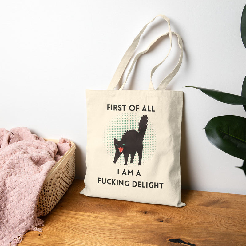 Reusable Graphic Tote Bag — "First of All I Am a Fucking Delight" Sassy Black Cat Canvas Tote