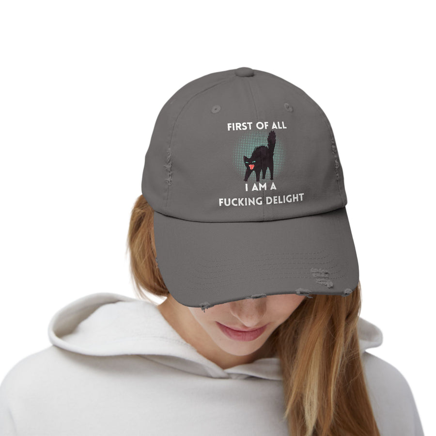 Distressed Baseball Cap — "First Of All I Am A Fucking Delight" Sassy Cat Hat